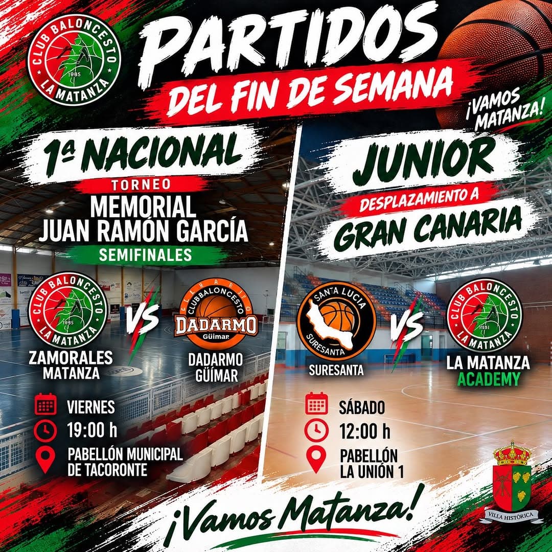 Cartel de los partidos del fin de semana: Zamorales Matanza contra Dadarmo Güímar en la semifinal del Memorial Juan Ramón García, y Suresanta contra La Matanza Academy en Gran Canaria.